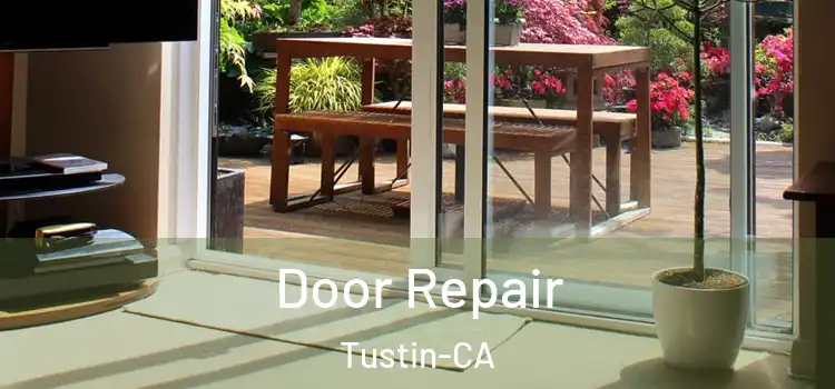 Door Repair Tustin-CA